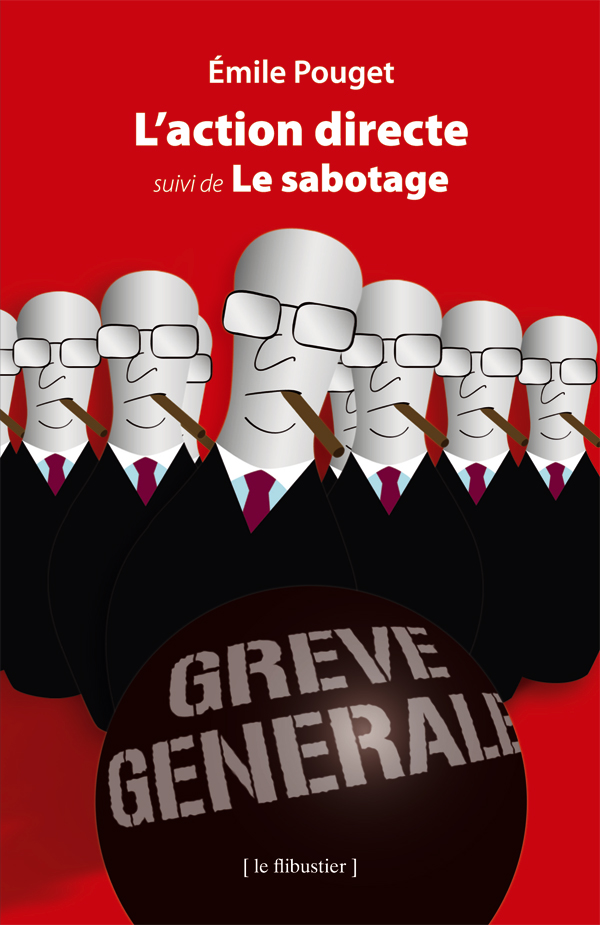 L’Action directe suivi de Le Sabotage, par Emile Pouget