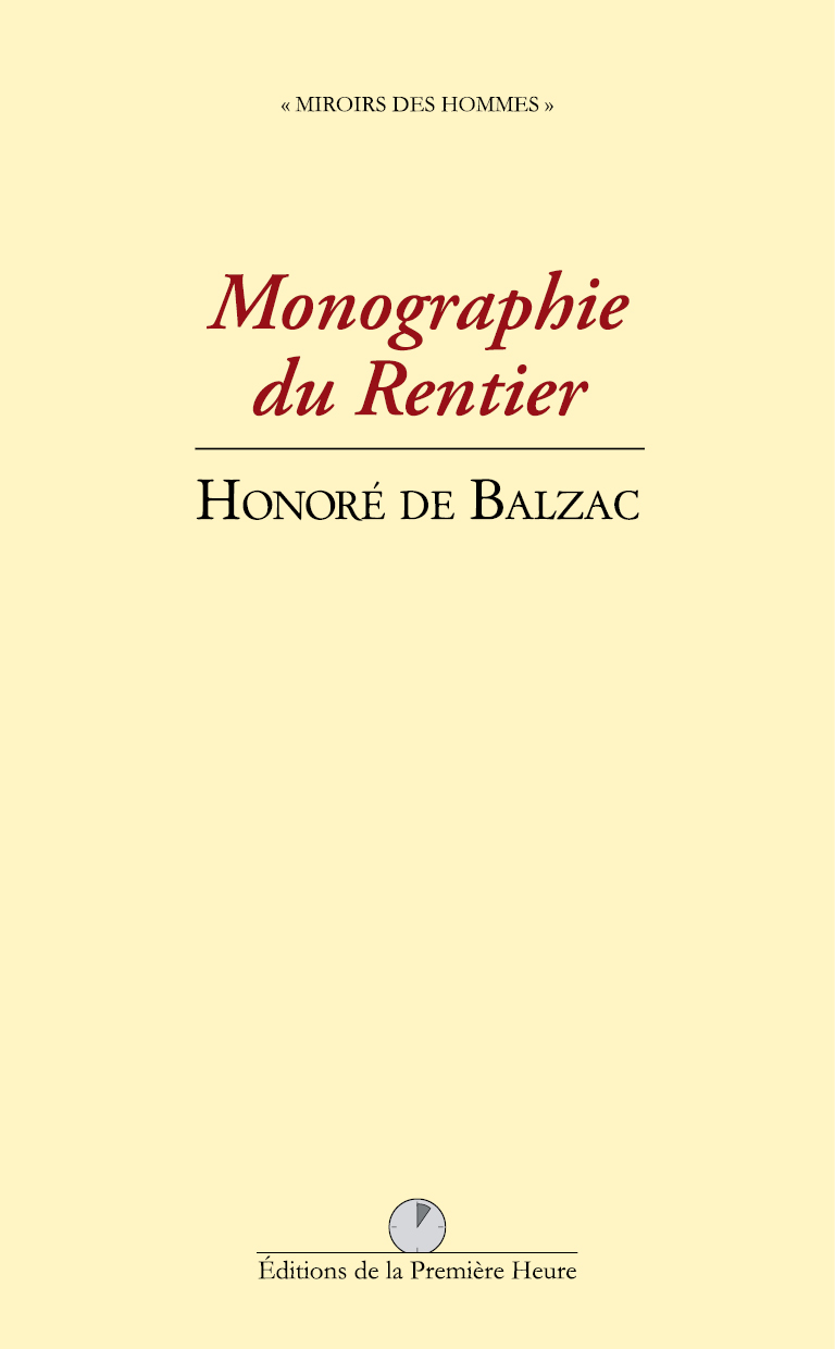 Monographie du rentier, par Honoré de Balzac