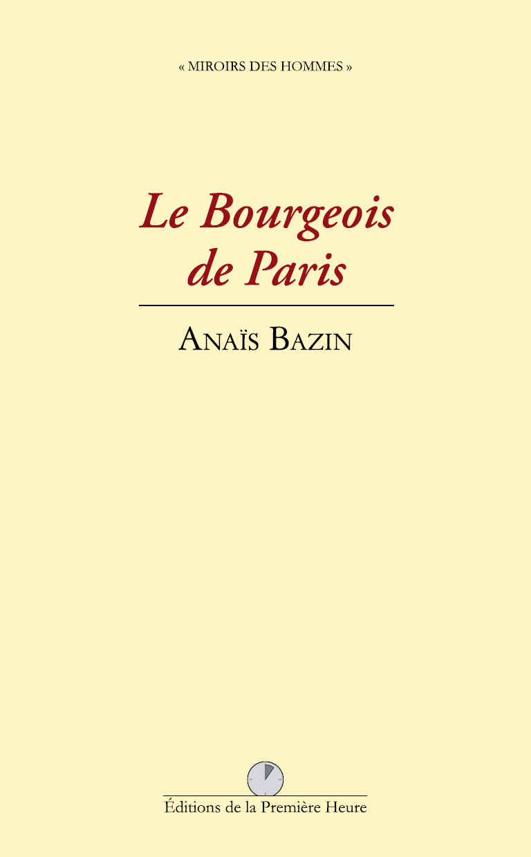 Le Bourgeois de Paris, par Anais Bazin