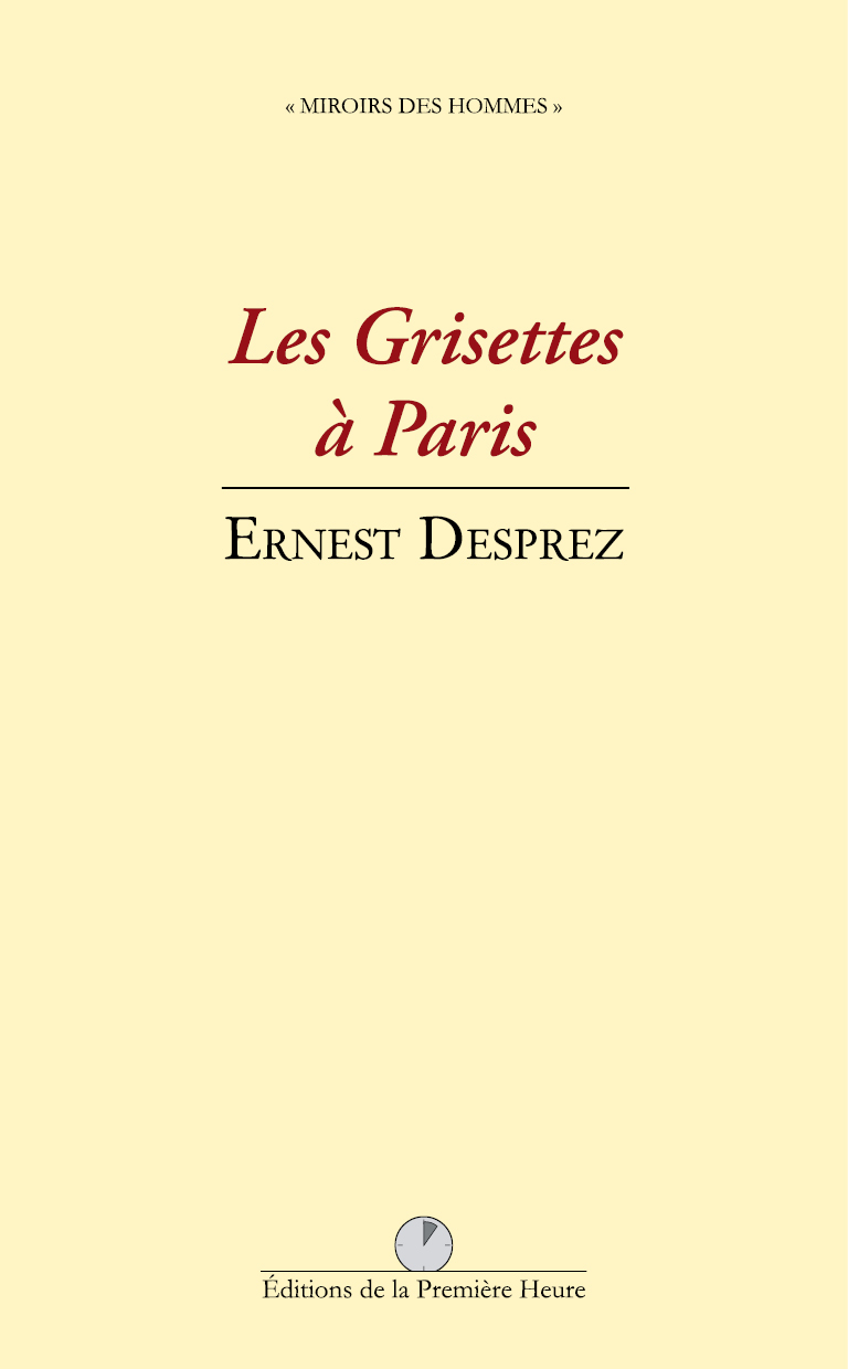 Les Grisettes à Paris, par Ernest Desprez