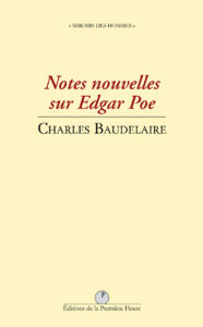 C. Baudelaire - Notes nouvelles sur Edgar Poe