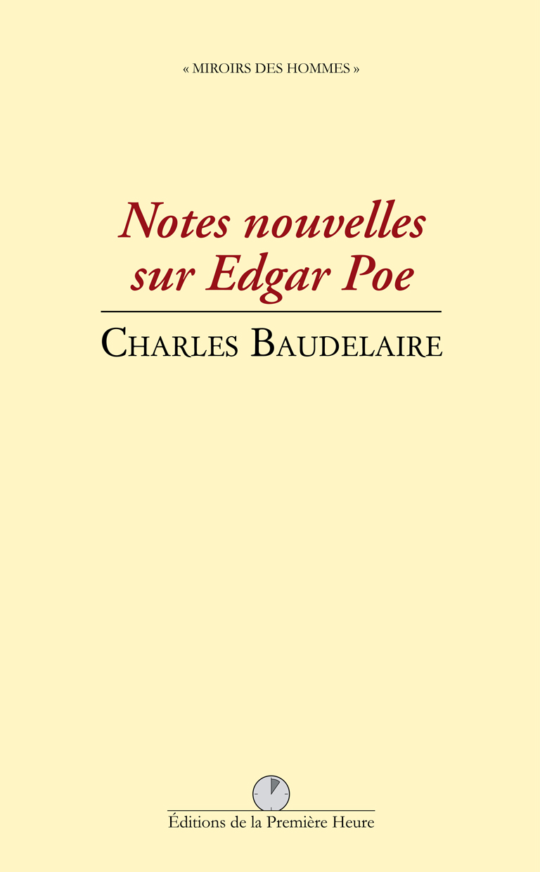 Charles Baudelaire - Notes nouvelles sur Edgar Poe