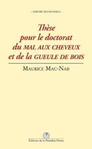 M. Mac-Nab - Thèse pour le doctorat du mal aux cheveux et de la gueule de bois