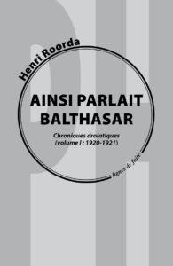 Henri Roorda, Ainsi parlait Balthasar 1